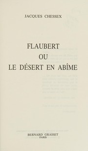 Cover of: Flaubert, ou, Le désert en abîme