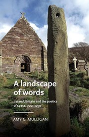 Cover of: Landscape of Words: Ireland, Britain and the Poetics of Space, 700-1250