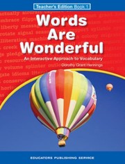 Cover of: Words are wonderful: An interactive approach to vocabulary - Teacher's Edition Book 1