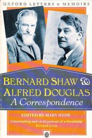 Cover of: Bernard Shaw and Alfred Douglas, a correspondence by George Bernard Shaw