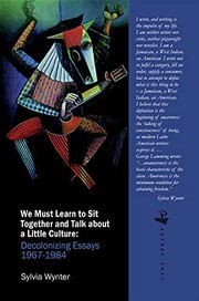 We Must Learn to Sit down Together and Talk about a Little Culture by Sylvia Wynter, Demetrius L. Eudell