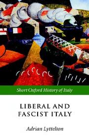 Cover of: Liberal and Fascist Italy: 1900-1945 (Short Oxford History of Italy)