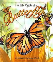 The Life Cycle of a Butterfly (Life Cycle of A...) by Bobbie Kalman