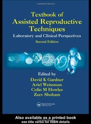 Textbook of assisted reproductive techniques by David K. Gardner