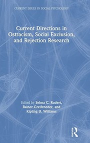 Cover of: Current Directions in Ostracism Social Exclusion and Rejection Research