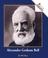 Cover of: Alexander Graham Bell (Rookie Biographies)