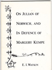 Cover of: On Julian of Norwich, and In defence of Margery Kempe