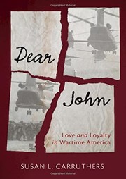 Cover of: Dear John: Love and Loyalty in Wartime America