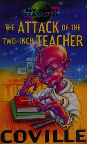Cover of: The Attack of the Two-Inch Teacher by Bruce Coville