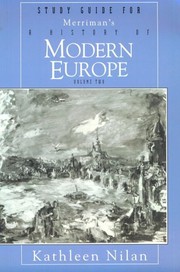 Study guide for Merriman's A history of modern Europe, volume two by Kathleen Nilan