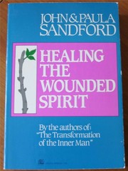 Cover of: Healing the wounded spirit