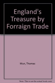 Cover of: England's treasure by forraign trade