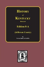 Cover of: Kentucky, a history of the state, embracing a concise account of the origin and development of the Virginia colony ...