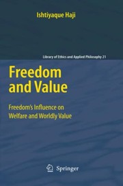 Cover of: Freedom and Value: Freedom's Influence on Welfare and Worldly Value