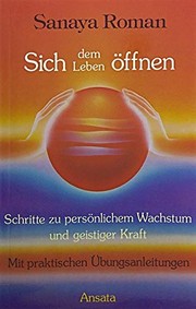 Cover of: Sich Dem Leben Offnen Schritte Zu Person