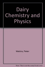 Dairy chemistry and physics by Pieter Walstra