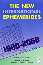 Cover of: The New international ephemerides 1900-2050, 0h TDT.