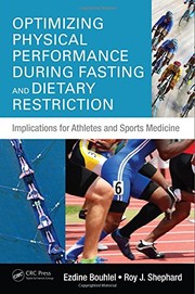 Cover of: Optimizing Physical Performance During Fasting and Dietary Restriction: Implications for Athletes and Sports Medicine
