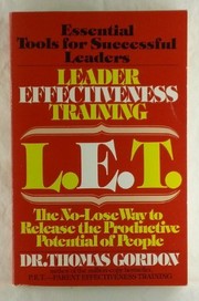 Cover of: Leader effectiveness training, L.E.T. by Gordon, Thomas