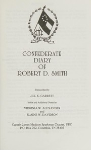 Confederate diary of Robert D. Smith by Smith, Robert D.
