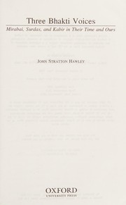 Three Bhakti Voices by John Stratton Hawley