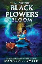 Cover of: Where the Black Flowers Bloom by Smith, Ronald L.