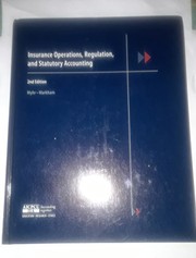 Insurance operations, regulation, and statutory accounting by Ann E. Myhr