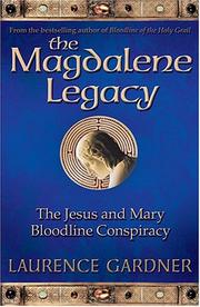 Cover of: The Magdalene Legacy: The Jesus and Mary Bloodline Conspiracy