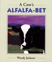 Cover of: A Cow's Alfalfa-Bet by Woody Jackson