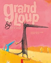 Cover of: Grand Loup & Petit Loup