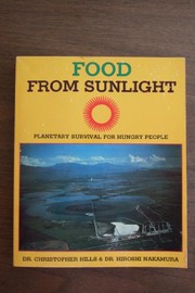 Cover of: Food from sunlight: planetary survival for hungry people, how to grow edible algae and establish a profitable aquaculture