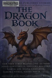 Cover of: The dragon book by edited by Jack Dann and Gardner Dozois.