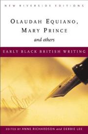 Cover of: Early Black British writing: Olaudah Equiano, Mary Prince, and others : selected texts with introduction, critical essays
