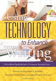 Cover of: Using technology to enhance writing: innovative approaches to literacy instruction