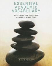Cover of: Essential Academic Vocabulary: Mastering The Complete Academic Word List