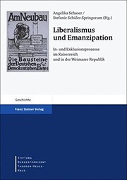 Cover of: Liberalismus und Emanzipation: In- und Exklusionsprozesse im Kaiserreich und in der Weimarer Republik