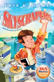 Cover of: Skyscrapers: 365 stories that build you up : daily devotions for juniors
