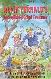 Cover of: Alvin Fernald's incredible buried treasure by Clifford B. Hicks