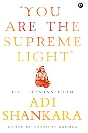 Cover of: 'You are the supreme light': life lessons from Adi Shankara