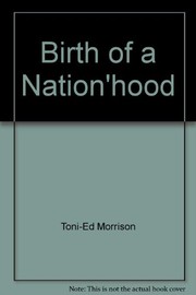 Cover of: Birth of a Nation'hood by Toni Morrison