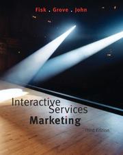 Cover of: Interactive Services Marketing by Raymond P. Fisk, Stephen J. Grove, Joby John