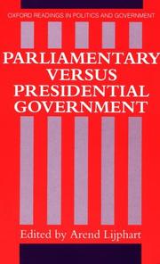 Parliamentary versus presidential government by Arend Lijphart