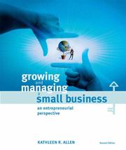 Cover of: Growing And Managing a Small Business: An Entrepreneurial Perspective