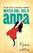 Mister God, this is Anna