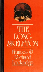 Cover of: The long skeleton: A Mr. & Mrs. North mystery
