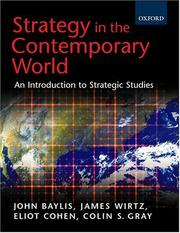 Cover of: Strategy in the contemporary world: an introduction to strategic studies