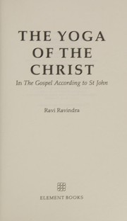 Cover of: The yogaof the Christ. by Ravi Ravindra