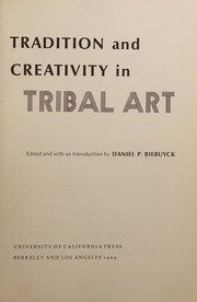 Cover of: Tradition and creativity in tribal art.