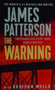 Cover of: Warning by James Patterson, Robison Wells