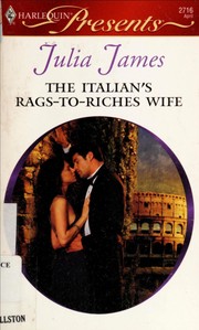 Cover of: The Italian's Rags-To-Riches Wife (Harlequin Presents)